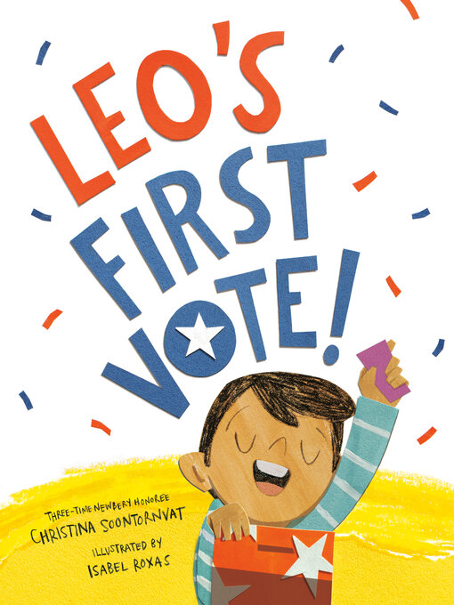 Title details for Leo's First Vote! by Christina Soontornvat - Available